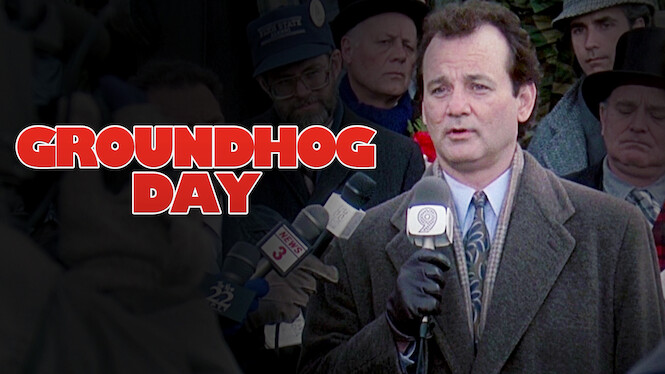 Groundhog Day