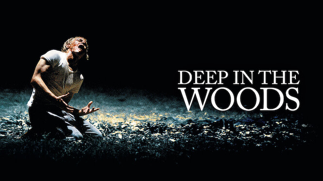 Deep in the Woods