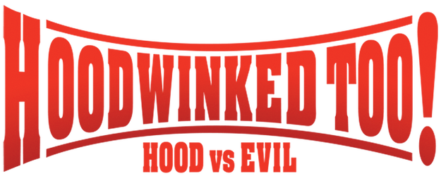 Hoodwinked Too! Hood vs. Evil logo