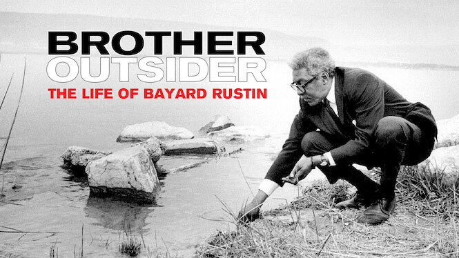 Brother Outsider: The Life of Bayard Rustin