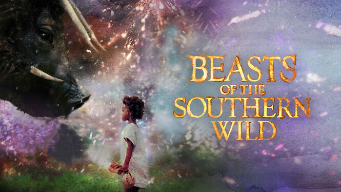 Beasts of the Southern Wild