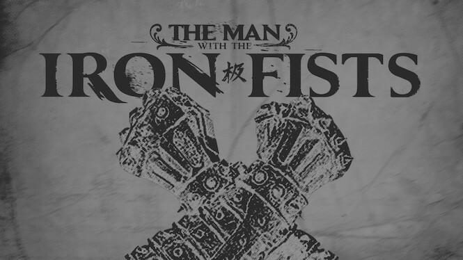 The Man with the Iron Fists