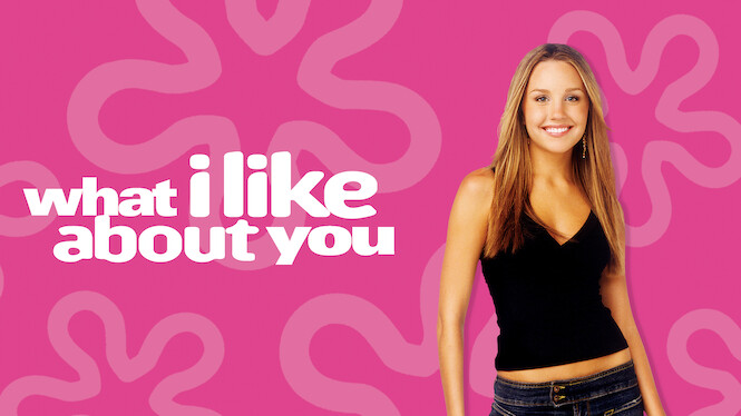 What I Like About You