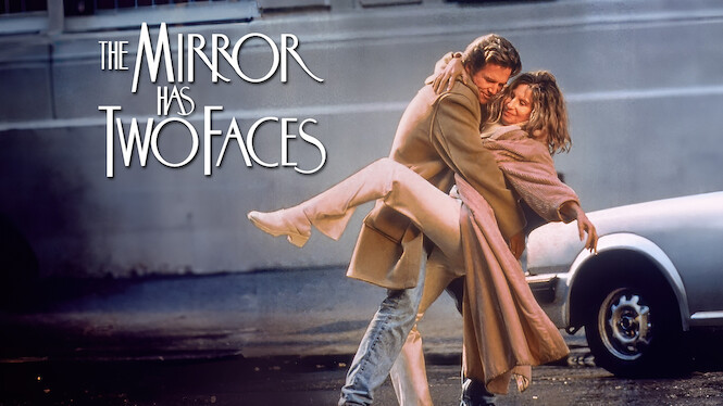 The Mirror Has Two Faces