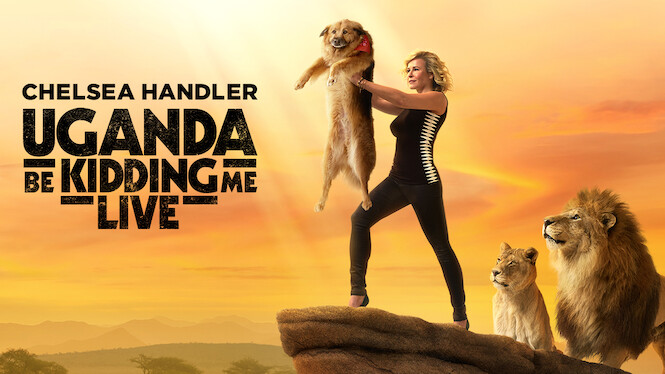 Chelsea Handler: Uganda Be Kidding Me Live