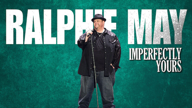 Ralphie May: Imperfectly Yours