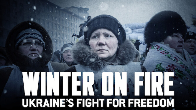 Winter on Fire: Ukraine's Fight for Freedom