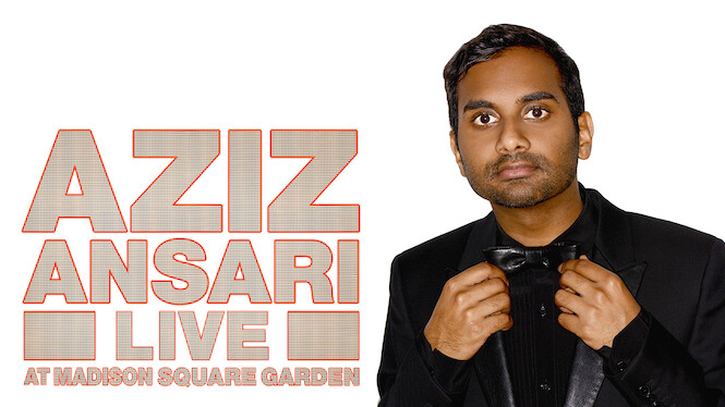 Aziz Ansari: Live at Madison Square Garden