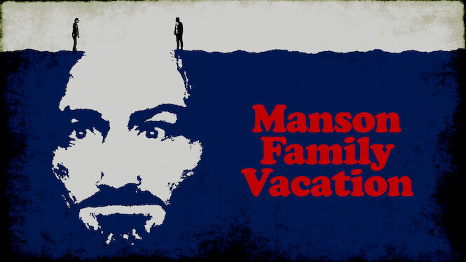 Manson Family Vacation