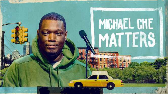 Michael Che Matters