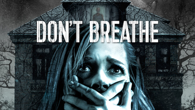 Don't Breathe