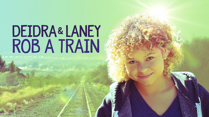 Deidra & Laney Rob a Train