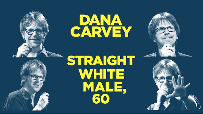 Dana Carvey: Straight White Male, 60