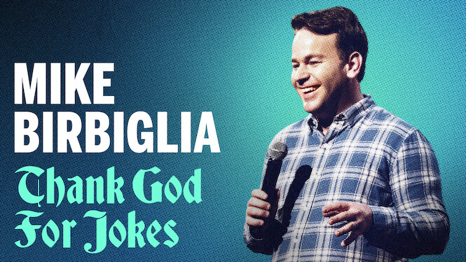 Mike Birbiglia: Thank God for Jokes