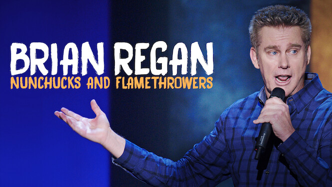 Brian Regan: Nunchucks and Flamethrowers