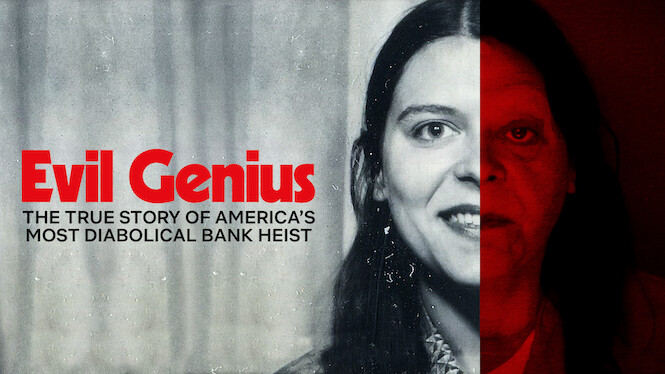 Evil Genius: The True Story of America's Most Diabolical Bank Heist