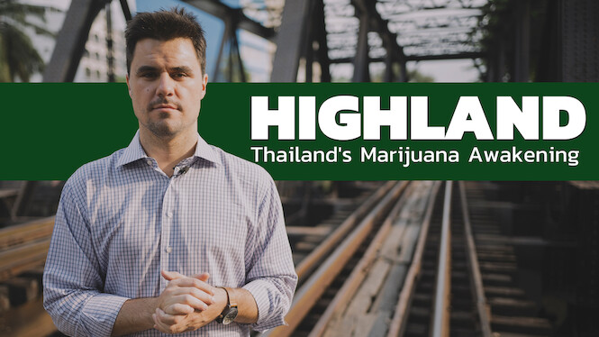 Highland: Thailand's Marijuana Awakening