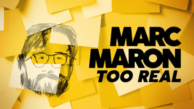 Marc Maron: Too Real