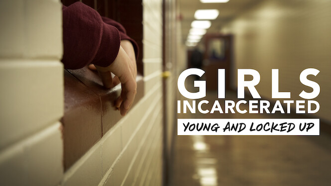 Girls Incarcerated