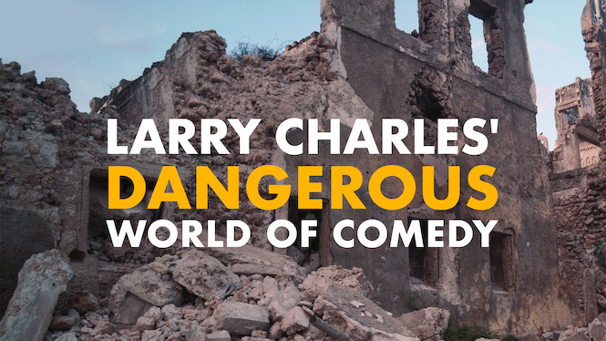 Larry Charles' Dangerous World of Comedy