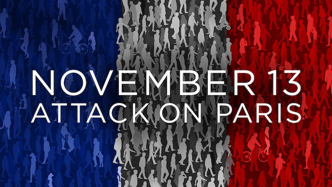 November 13: Attack on Paris