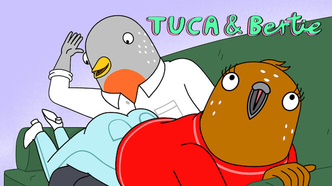 Tuca & Bertie