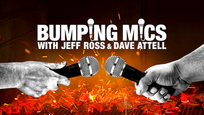 Bumping Mics with Jeff Ross & Dave Attell