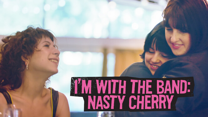 I'm with the Band: Nasty Cherry