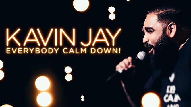 Kavin Jay: Everybody Calm Down!