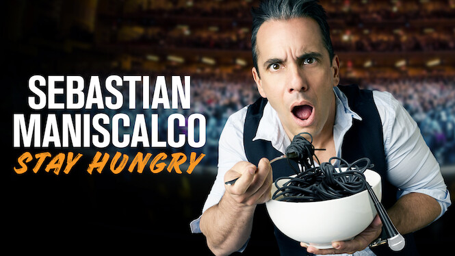 Sebastian Maniscalco: Stay Hungry