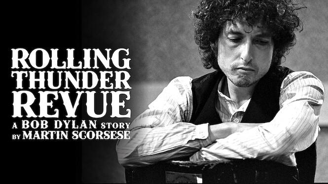Rolling Thunder Revue: A Bob Dylan Story by Martin Scorsese