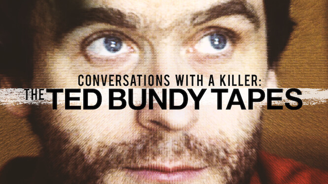 Conversations with a Killer: The Ted Bundy Tapes