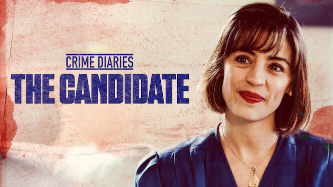 Crime Diaries: The Candidate