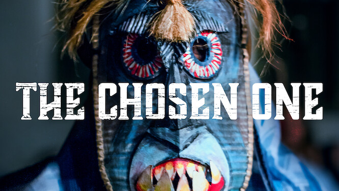 The Chosen One