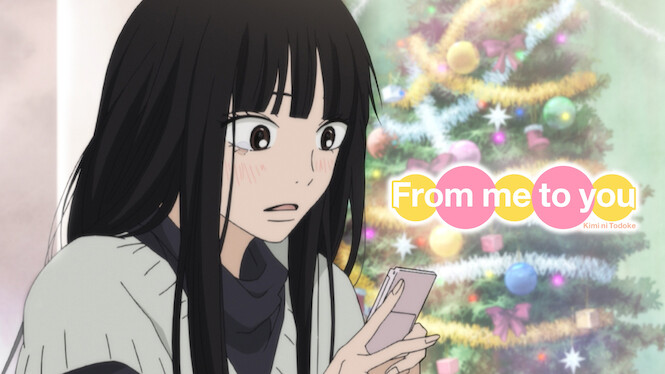 From Me to You: Kimi ni Todoke