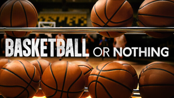 Basketball or Nothing