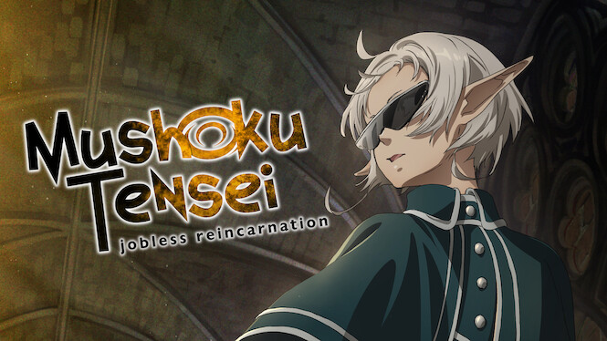 Mushoku Tensei: Jobless Reincarnation