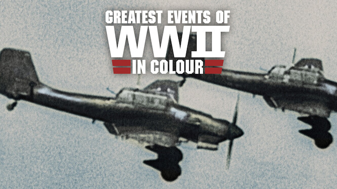 Greatest Events of WWII in Colour