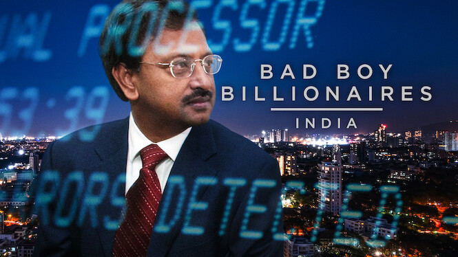 Bad Boy Billionaires: India