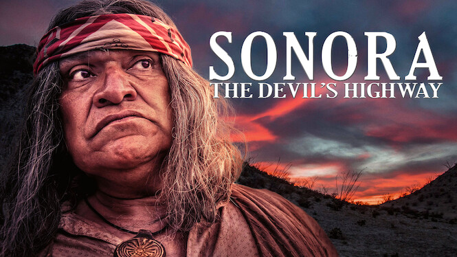 Sonora, The Devil’s Highway