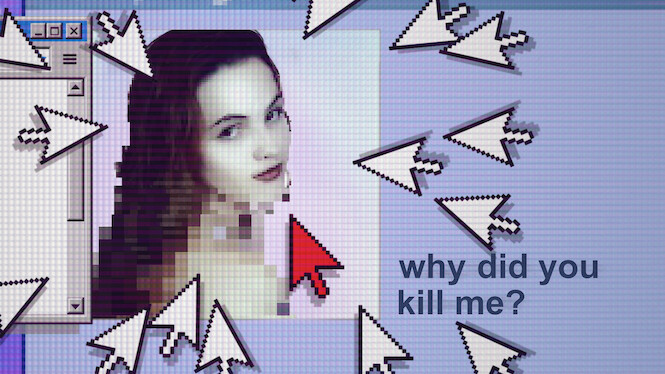 Why Did You Kill Me?