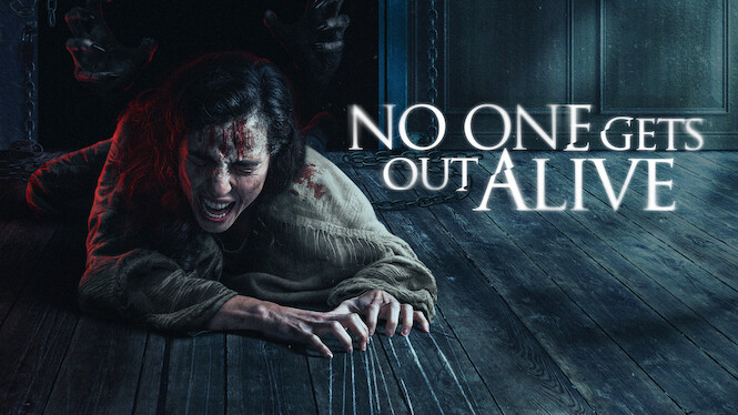 No One Gets Out Alive