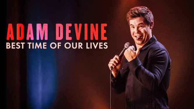 Adam Devine: Best Time of Our Lives