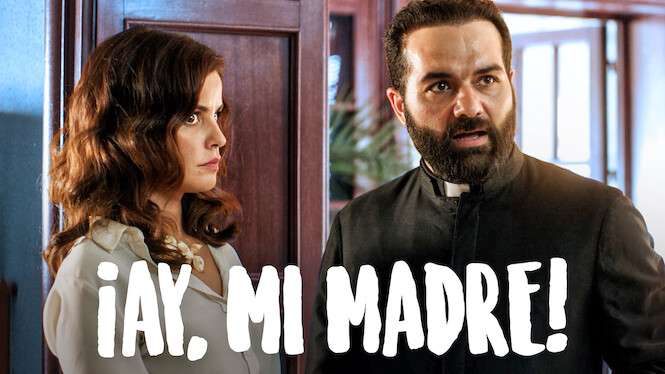 ¡Ay, mi madre!