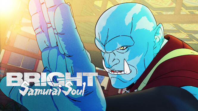 Bright: Samurai Soul