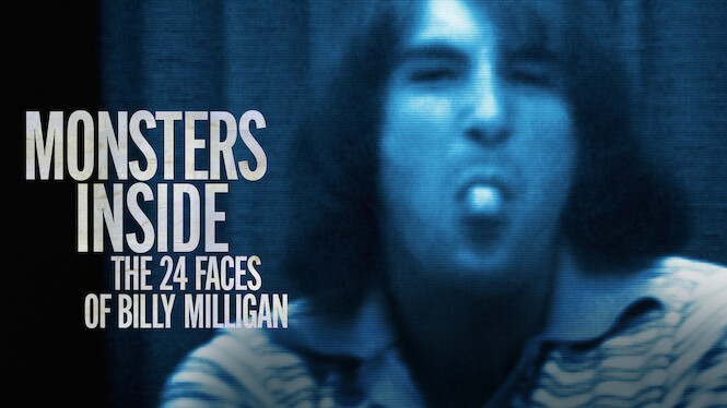 Monsters Inside: The 24 Faces of Billy Milligan