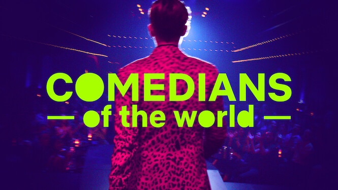 COMEDIANS of the world