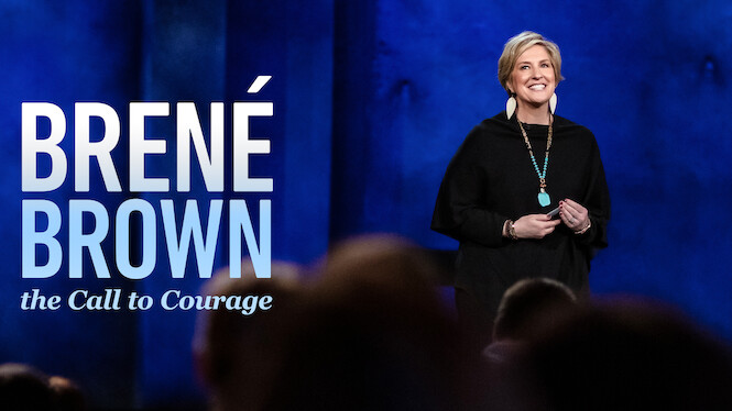 Brené Brown: The Call to Courage