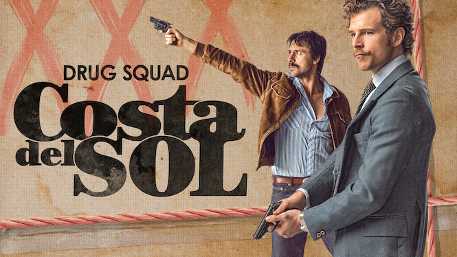 Drug Squad: Costa del Sol