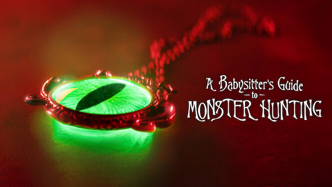 A Babysitter's Guide to Monster Hunting